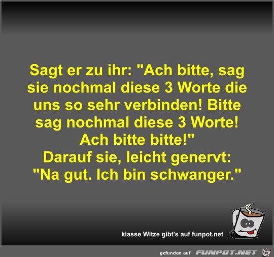 Sagt er zu ihr Sagt er zu ihr