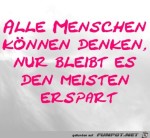 Alle-Menschen-knnen-denken,-nur-bleibt-es-den-meisten-erspa.jpg auf www.funpot.net