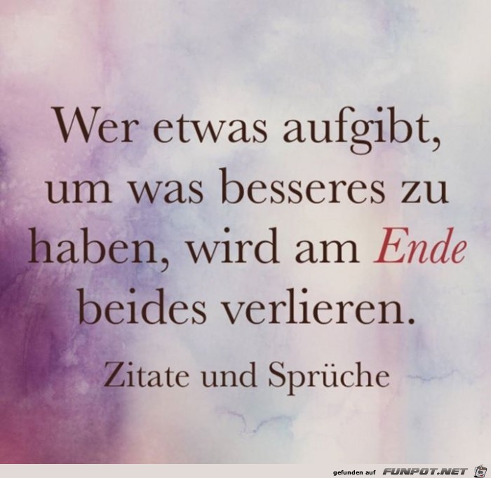 wer etwas aufgibt wer etwas aufgibt
