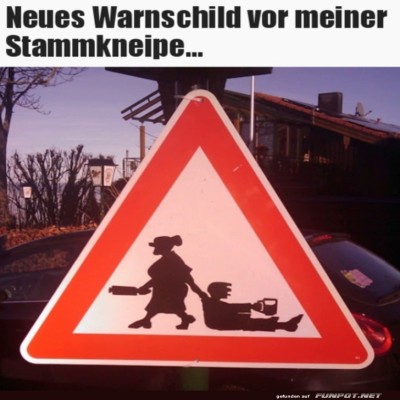Warnschild-vor-der-Kneipe-sorgt-f&uuml;r-Lacher.jpg von Marvin
