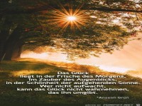 Das Gl�ck liegt in der Frische am Morgen