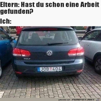 Hast-du-schon-eine-Arbeit-gefunden.jpg von Keule56