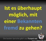 eine-Bekannte-ist-nicht-fremd.jpg auf www.funpot.net