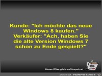 Kunde: Ich m�chte das neue Windows 8 kaufen