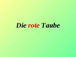 klicke hier, um die Datei herunterzuladen Die rote Taube