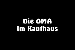 Die Oma im Kaufhaus