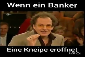 wenn ein Banker eine Kneipe eroeffnet