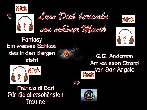 Lass Dich berieseln mit sch�ner Musik 