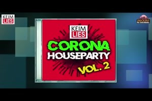Corona- House-Party Vol.2, alles andere ist blo Quarantne