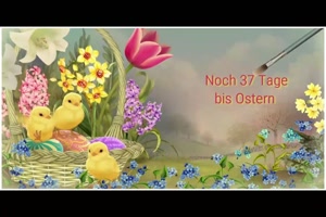 Noch 37 Tage bis Ostern