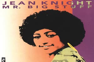 JEAN KNIGHT - Mr. Big Stuff
