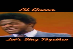 AL GREEN - Let's stay together