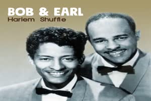 BOB & EARL - Harlem Shuffle