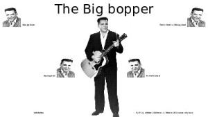 klicke hier, um die Datei herunterzuladen the big bopper 005