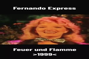 FERNANDO EXPRESS - Feuer und Flamme (1999)
